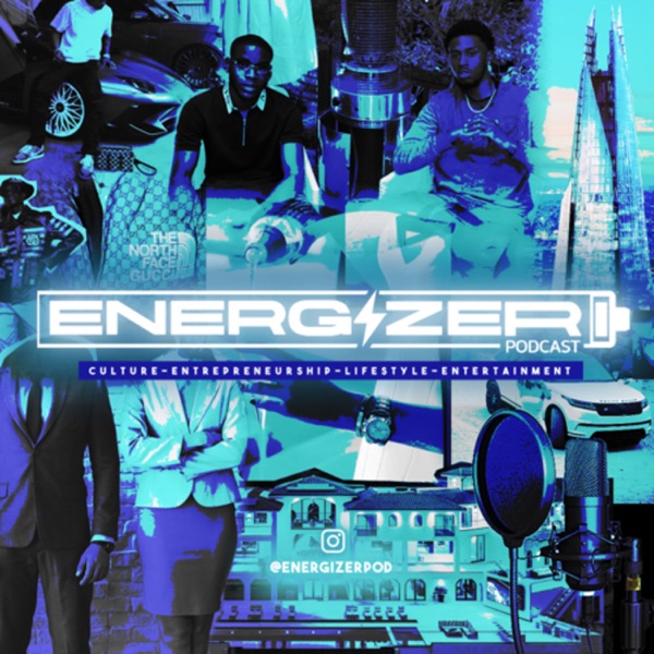 Energizer Podcast