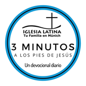 3 minutos a los pies de Jesús - Iglesia Latina de Múnich