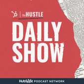 The Hustle Daily Show - HubSpot
