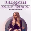 Le podcast de la communication ✨ - Alpine Com Fanny Clappier