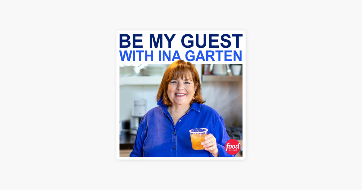 ‎Be My Guest with Ina Garten Connecting Over Food with Chef Erin