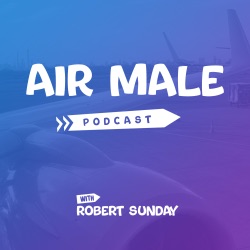 Air Male with Robert Sunday