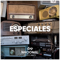 Especiales Nacional podcast