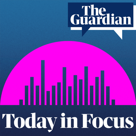 EUROPESE OMROEP | PODCAST | Today in Focus - The Guardian