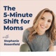 The 5-Minute Shift For Moms