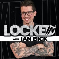 Locked In with Ian Bick