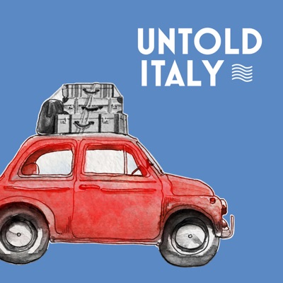 Untold Italy travel podcast:Katy Clarke and guests