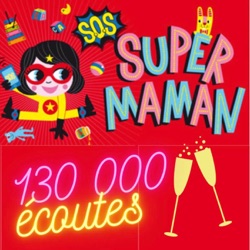 ☎️ SOS SUPER MAMAN
