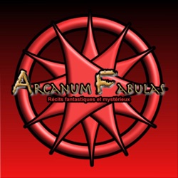 Arcanum Fabulas :récits fantastiques ou mystérieux