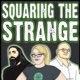 Squaring the Strange