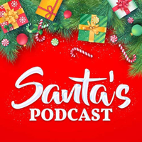 Santa's Podcast podcast