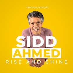 Rise and Shine with Sidd Ahmed!