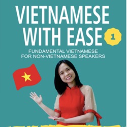 Bài 19 Ôn tập (Revision) _ Vietnamese with ease 2 (Học tiếng Việt dễ dàng)