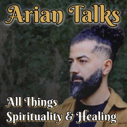 E02 - Arian Samouie - Kristie (MAH) - Spiritual Awakening