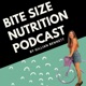 Bite Size Nutrition Podcast with Gillian Bennett