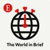The World in Brief from The Economist - The Economist