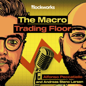 The Macro Trading Floor - Alfonso Peccatiello & Andreas Steno Larsen | Blockworks
