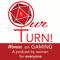 Our Turn! Women on Gaming