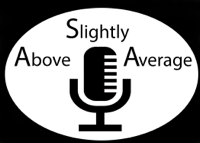 Slightly Above Average podcast