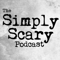 The Simply Scary Podcast: A Horror Anthology and Scary Stories Series