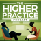 The Higher Practice Podcast for Mental Health Providers