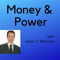 Money and Power with Jason T Reynolds
