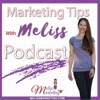 Marketing Tips With Meliss Podcast artwork