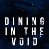 Dining in the Void artwork