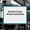 Alcohol License Review Committee Podcast