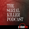 The Serial Killer Podcast
