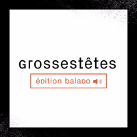 Grosses Têtes podcast