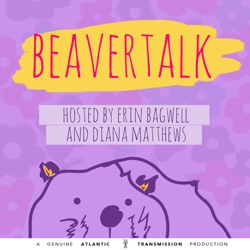Feminist Wednesday's BeaverTalk
