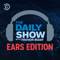 The Daily Show With Trevor Noah: Ears Edition