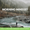 Morning Mindset Daily Christian Mindset Devotional