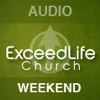 Exceed Life Church Audio Podcast artwork