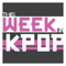 This Week in Kpop