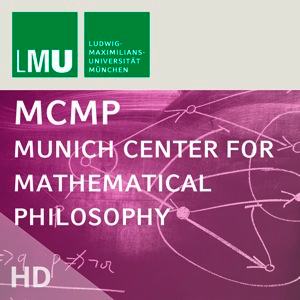 MCMP – Mathematical Philosophy (Archive 2011/12) podcast