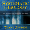 Wayne Grudem's Systematic Theology - Apologetics315.com