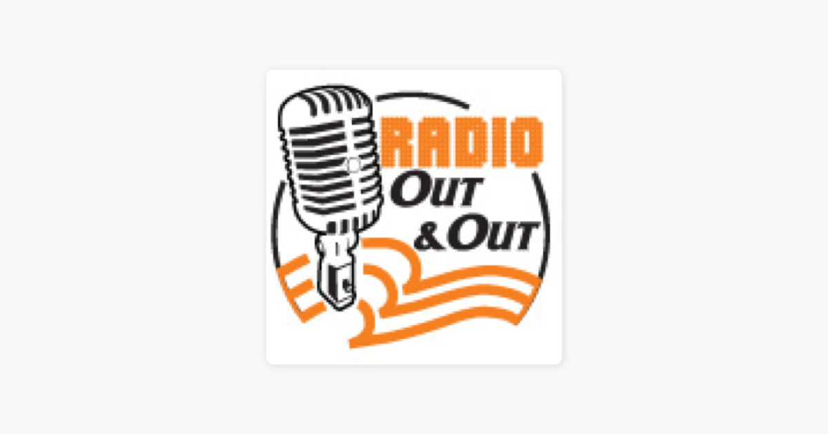 ‎Radio Out and Out Online i Apple Podcasts