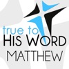 Gospel of Matthew - Verse by Verse with Pastor Brian Larson - True To His Word artwork