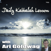 Daily Kabbalah Lesson with Ari Goldwag - Ari Goldwag