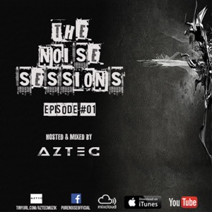 Aztec's Noise Sessions - Big Bass Radio