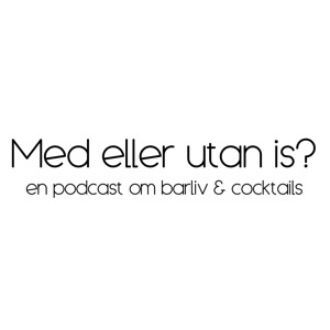 Med eller utan is?