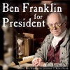 Benjamin Franklin for President artwork