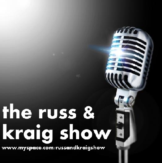 The Russ & Kraig Show