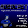 RoboCast - The Official Podcast of RoboAwesome.com artwork