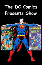 The DC Comics Presents Show – Crisis On Infinite Earths Special