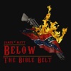 Below The Bible Belt artwork