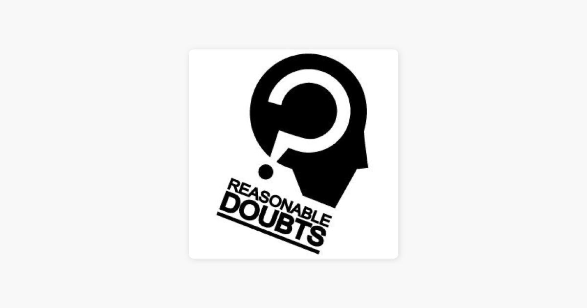 ‎Reasonable Doubts Podcast on Apple Podcasts