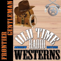 Frontier Gentleman - OTRWesterns.com